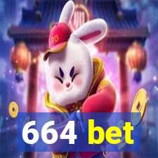 664 bet